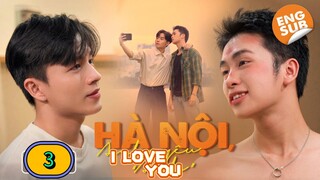 🇻🇳 EP. 3 HANOI, I LOVE "Y0U" / Hot  BROTHER Next DooR (2025) ENG SUB
