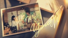 My Youth Ep 3 Subtitle Indonesia