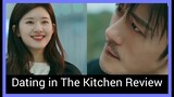 Drama Review with Sweet Moment | Dating in the Kitchen | Lin Yu Shen × Zhao Lusi | Chinese Drama |