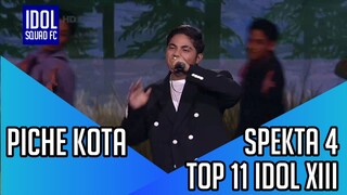 PICHE KOTA - ZONA NYAMAN | SPEKTA SHOW 4 INDONESIAN IDOL XIII |