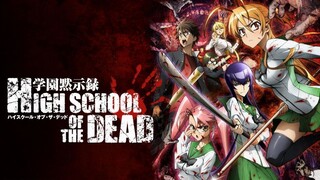HighSchool of the Dead: Part 1