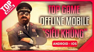 [Topgame] Top Game Mobile Offline “Siêu Khủng” Như Game PC/Console 2019