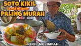 SOTO KIKIL PAK MARSONO KIKIL MELIMPAH CUMA Rp 12000 SAJA ∥ jualan dari harga Rp2000 / porsi