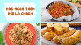 Thơm Mùi LÁ CHANH Với Các Công Thức Nấu Ăn Này