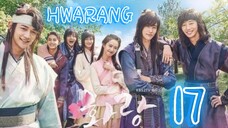 󾓮 화랑 HWARANG EP 17 ENG SUB