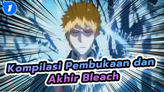 Semua Pembukaan dan Akhir dari Bleach_1