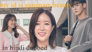 My id is Gangnam beauty season 1 episode 4 in Hindi dubbed.