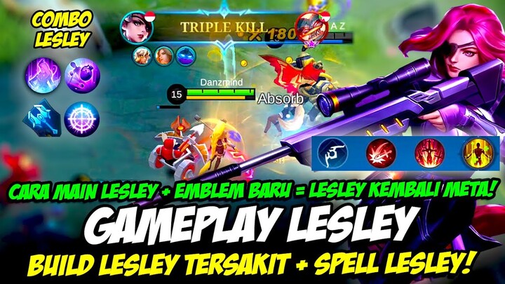 GAMEPLAY LESLEY + EMBLEM BARU ML = LESLEY META ❗ PENJELASAN SKILL LESLEY ❗ BUILD LESLEY TERSAKIT