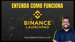 Entenda o Launchpad da Binance