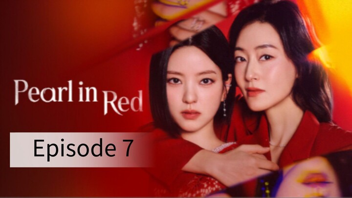 Pearl In Red (2026) | Episode 7 | EngSub