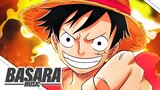 A Vontade Dos D. | Luffy Pt. 2 (One Piece) | Basara