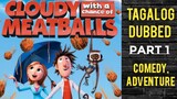 Cloudy With A Chance Of Meatballs ( TAGALOG DUBBED ) Adventure, Comedy