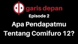 Apa Pendapat Pengunjung Mengenai Comifuro 12? - Garis Depan #02