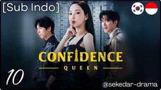 [Sub Indo] Confidence Queen – Eps. 10 (2025)