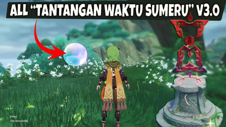 ALL Tantangan Waktu SUMERU v3.0 Genshin Impact