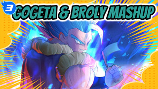 Gogeta & Broly Mashup | 4K / 60 FPS_3