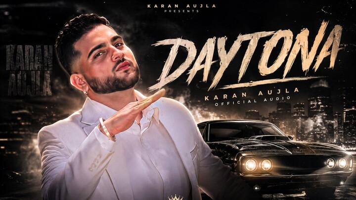 Daytona Karan Aujla || Karan Aujla || #viral #aujlaworldwide #karanaujla #punjabisong