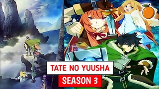 Jadwal Tayang Anime Tate No Yuusha No Nariagari Season 3‼️