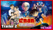 Detective Conan Movie 25: Cô Dâu Ngày Halloween - Official Trailer 2