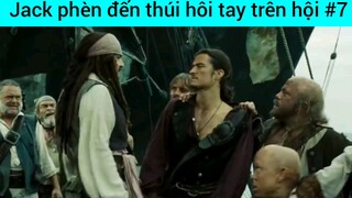 Jack phèn đế thúi hỏi tay trên hội #7