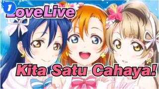 LoveLive|【MAD】μ\'s~Kita satu cahaya!_1