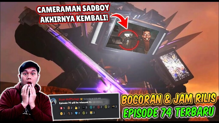 BOCORAN TERBARU & TANGGAL RILIS EPISODE 74 SKIBIDI TOILET! AKHIRNYA CAMERAMAN SADBOY DATANG MEMBANTU