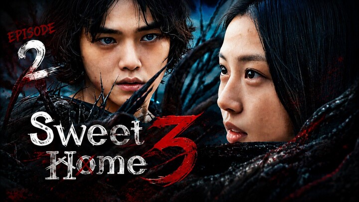 Sweet Home 3 - Episode 2 || Recap & Review Drama