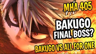 NAG-SIMULA NA ANG LABANANG BAKUGO AT ALL FOR ONE!!! | My Hero Academia 405 Full Chapter Review