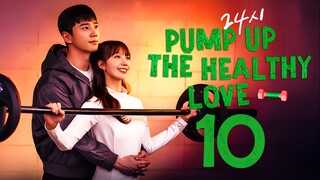 EP10/12 Pump Up the Healthy Love (2025)