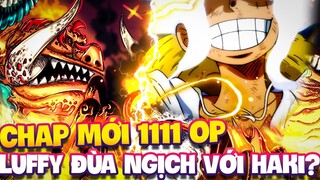 CHAP MỚI 1111 OP | LUFFY ĐÁNH VỤT GẬY BÓNG CHÀY VÀO LÃO TINH?!