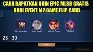 CARA DAPATKAN SKIN EPIC MLBB GRATIS DARI EVENT M2 GAME FLIP CARD TERBARU