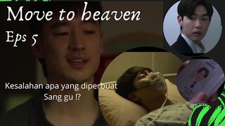 Alur cerita move to heaven eps 5 | kesalahan apa yg diperbuat hingga sang gu merasa bersalah ⁉️