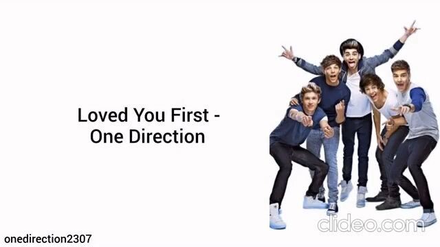 One Direction - Loved You First (Lyrics + Pictures) (slowed)