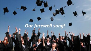 OUR FAREWELL SONG