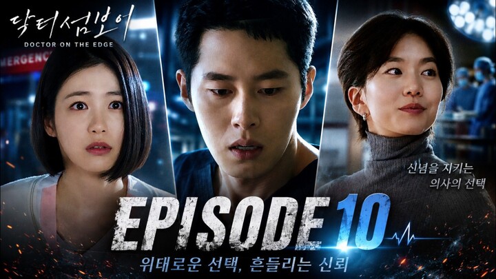 Doctor On The Edge Episode 10 Sub Indo
