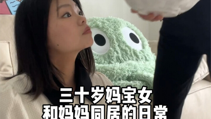 A 30-Year-Old Momma's Girl's Daily Life