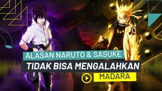 Kamu nanya kenapa Naruto & Sasuke Bisa Mengalahkan Kaguya Tapi ga bisa ngalahin Madara