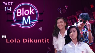 BLOK M Bakal Lokasi Mejeng (Paramita Rusady, Desy Ratnasari) - Lola Dikuntit