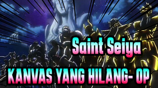 Saint Seiya:KANVAS YANG HILANG- OP_A