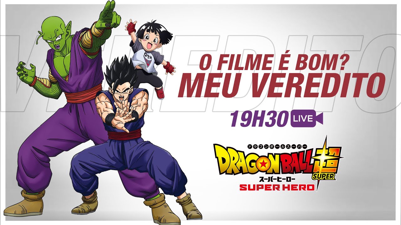 DRAGON BALL SUPER:SUPER HERO - PRECISAMOS CONVERSAR SOBRE O FILME - BiliBili