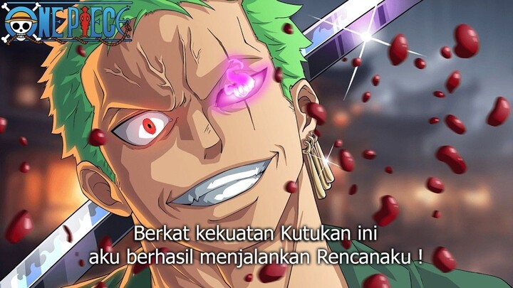 SPOILER ONE PIECE 1172! AKHIRNYA ZORO MENCAPAI LEVEL GOROSEI NUSJURO! KUTUKAN SA