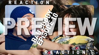 BAD BUDDY แค่เพื่อนครับเพื่อน EP 10 REACTION | PREVIEW