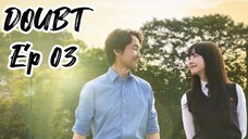 🇰🇷 Episode 3: Doubt (Eng Sub)