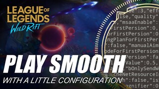 Configuration for Graphics and Smooth Gameplay - Wild Rift