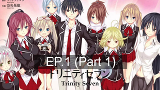 สนุกมาก 💞 Trinity Seven 7จ้าวคัมภีร์เวท 🤩 ซับไทย EP1_1