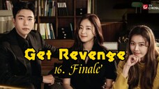 16- Get Revenge (Hera) TagDub kdrama Finale ✔️💯
