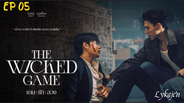 🇹🇭[BL]THE W I C K ED GAME EP 05(engsub)2025