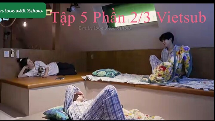 Chuyến Đi Bất Ngờ - Bản Giới Hạn Tập 5 Phần 2/3 Vietsub