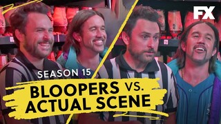 S15 Bloopers vs Actual Scene | It's Always Sunny in Philadelphia | FXX