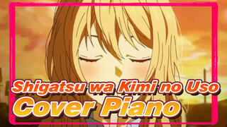 Shigatsu wa Kimi no Uso | OST 「Lagi」 Cover Piano